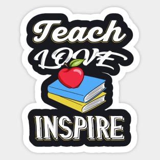 Teach Love Inspire Teachers Gift Sticker